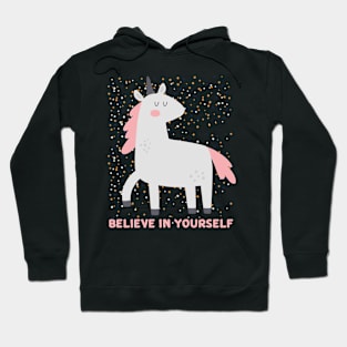 Cute Unicorn Rainbow Lover Believe in Yourself gift Hoodie